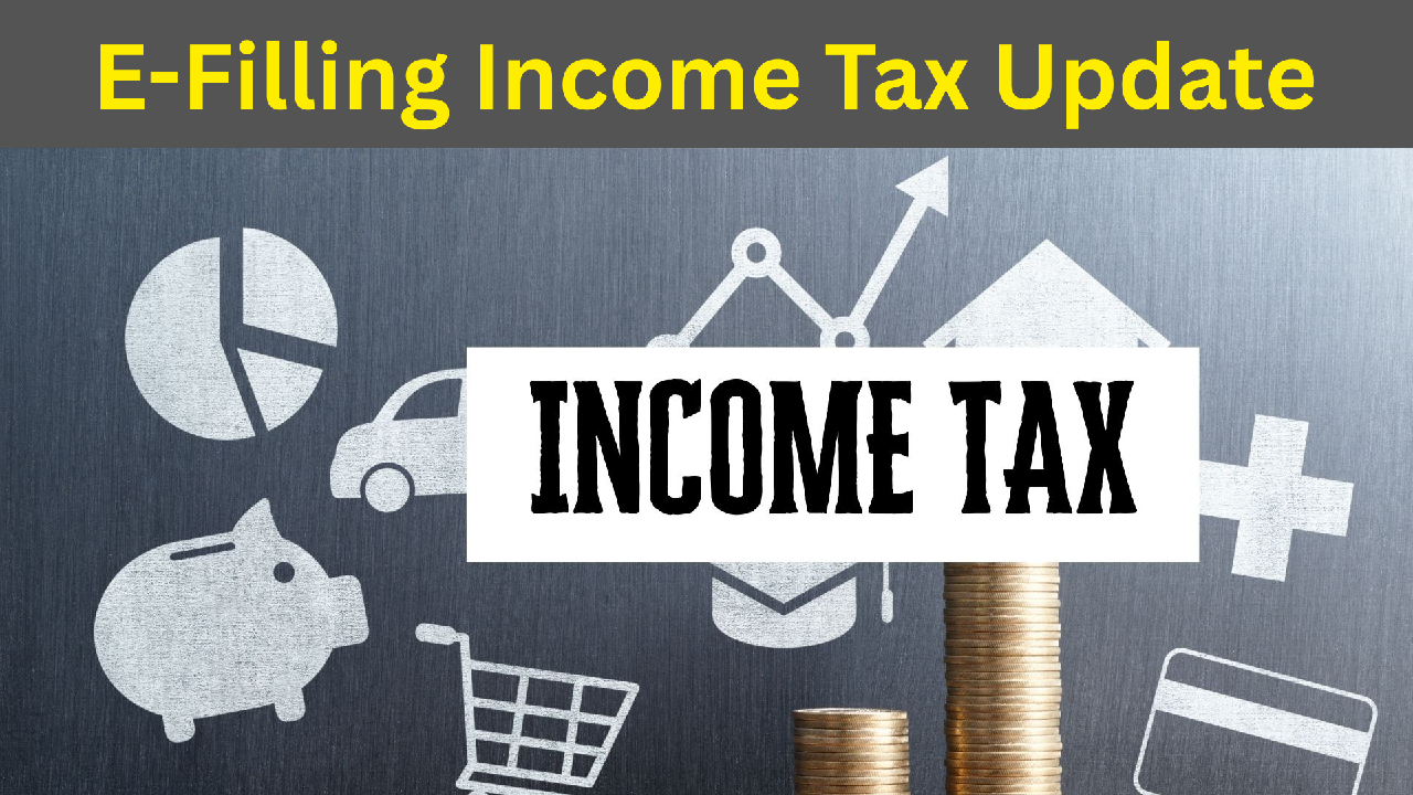 E Filling Income Tax Update